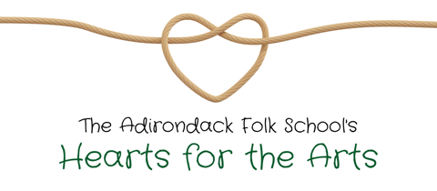 Image reads "The Adirondack Folk School's Hearts for the Arts".